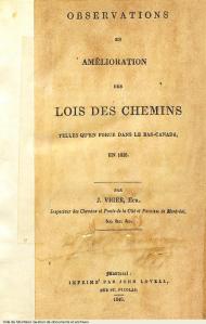 Observations en amélioration des lois des chemins telles qu'en force dans le Bas-Canada en 1825 par Jacques Viger, 1840, VM6,V.1810.A-2